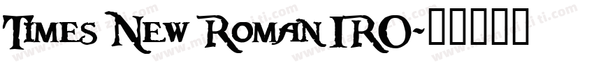 Times New Roman IRO字体转换